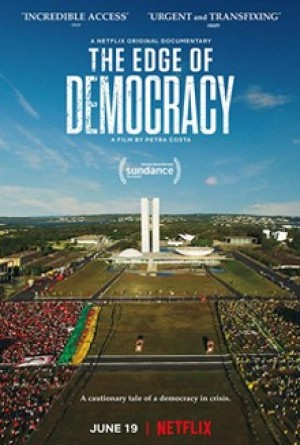 Bên bờ dân chủ | The Edge of Democracy (2019)