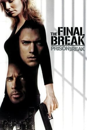 Cuộc Vượt Ngục Cuối Cùng | Prison Break: The Final Break (2009)