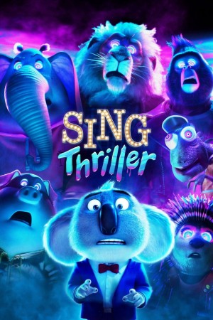 Đấu trường âm nhạc: Thriller | Sing: Thriller (2024)