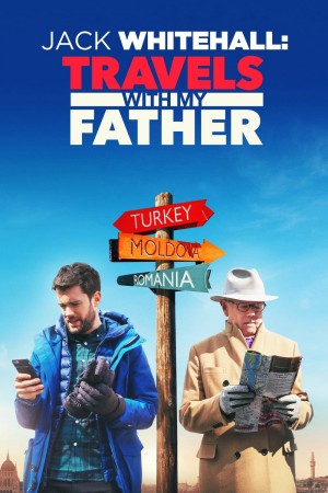 Jack Whitehall: Làm cha qua lời của cha tôi | Jack Whitehall: Travels with My Father (2017)