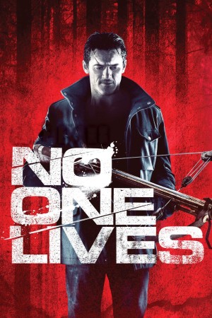 Không Chừa Một Ai | No One Lives (2012)