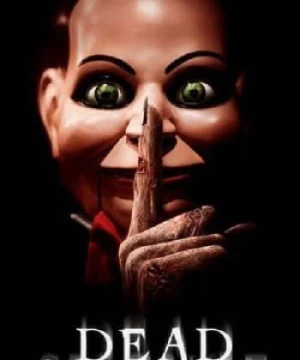 Sự Im Lặng Chết Chóc | Dead Silence (2007)