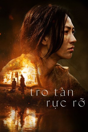 Tro tàn rực rỡ | Glorious Ashes (2022)