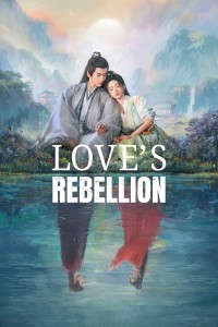 Tứ Hải Trọng Minh | Love's Rebellion (2024)