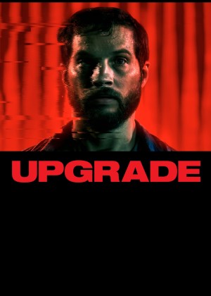 Upgrade | Upgrade (2018)